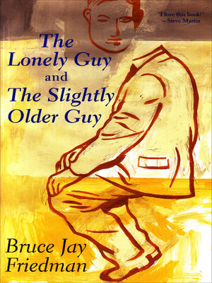 cover image of The Lonely Guy and the Slightly Older Guy